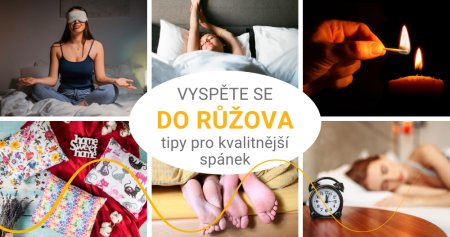 Aby se hezky spinkalo. Co udělat pro kvalitní spánek?
