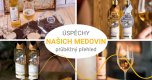 Úspěchy našich medovin - průběžný přehled