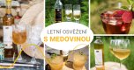 Osvěžte si letní dny medovinou!