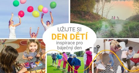 Oslavte den dětí velkolepě, bez velkých nervů a nákladů