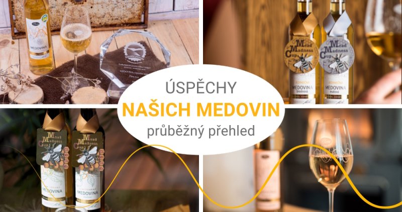 Úspěchy našich medovin - průběžný přehled