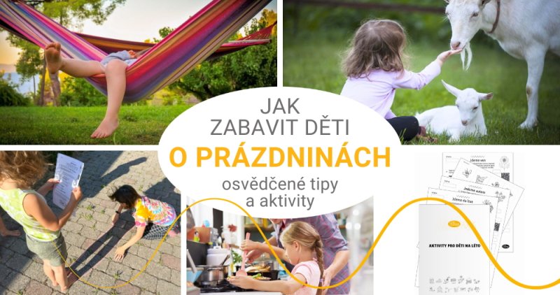 Jak zabavit děti o prázdninách