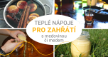 Teplé nápoje s medovinou pro zahřátí a domácí vaječný koňak s medem