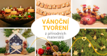 Kouzelné vánoční tvoření z přírodních materiálů