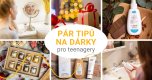 Tipy na vánoční dárky pro teenagery