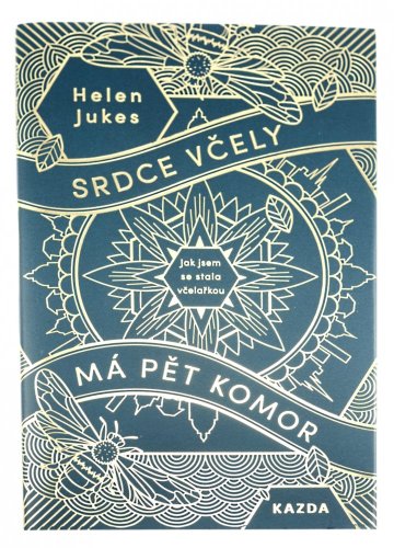 Kniha Srdce včely má pět komor, Helen Jukes
