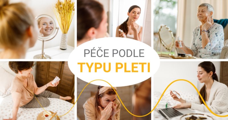 Jak vybrat správnou péči podle typu pleti?