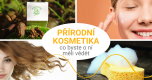 Co byste měli vědět, než začnete používat přírodní kosmetiku