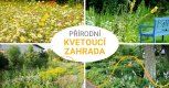 Přírodní kvetoucí zahrada - oáza plná života
