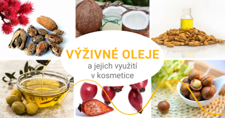 Oleje v kosmetice vyživují a pomáhají