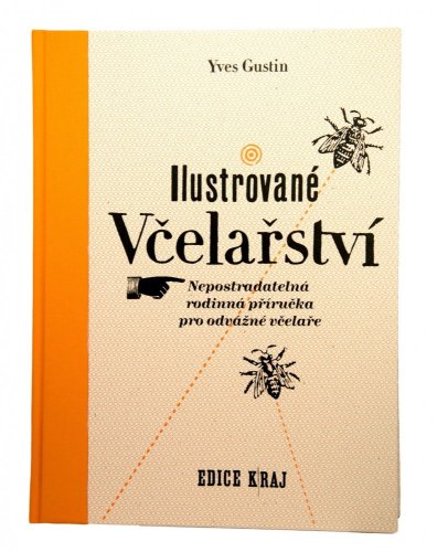 Kniha Ilustrované včelařství, Yves Gustin