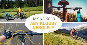 Aby klouby šlapaly jako hodinky. Užijte si letní cyklocestování!