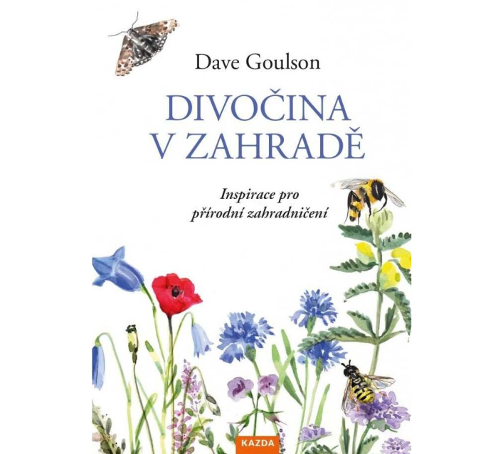 Kniha Divočina v zahradě, Dave Goulson