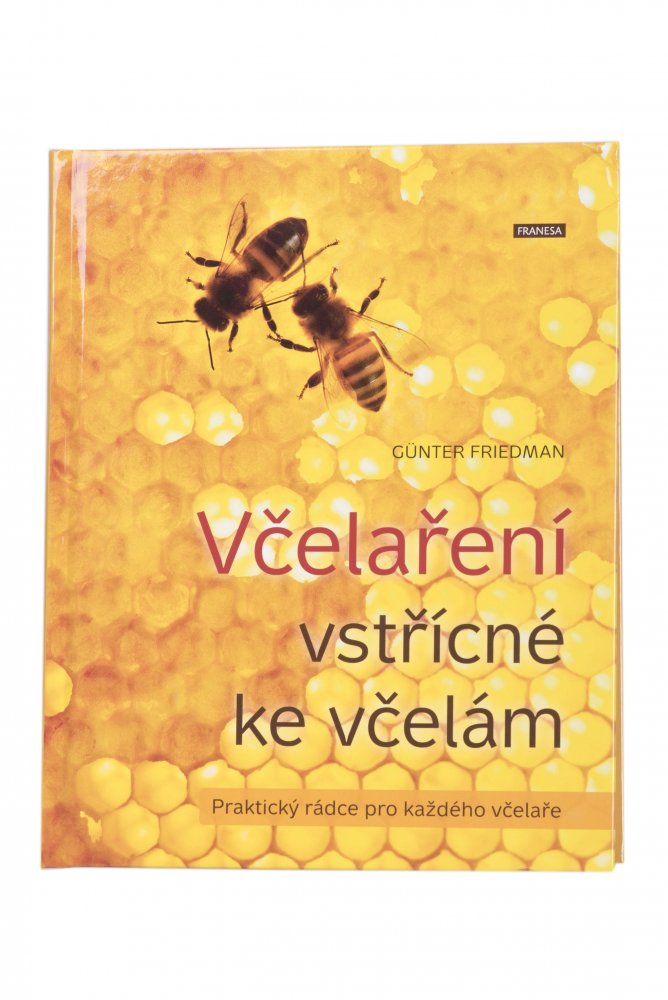 Pleva - Kniha Včelaření vstřícné ke včelám, Günter Friedmann